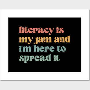 Literacy Is My Jam And I'M Here To Spread It - Teacher Posters and Art